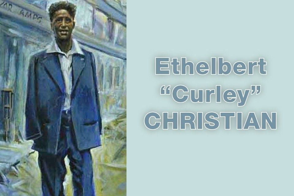Ethelbert &ldquo;Curley&rdquo; Christian